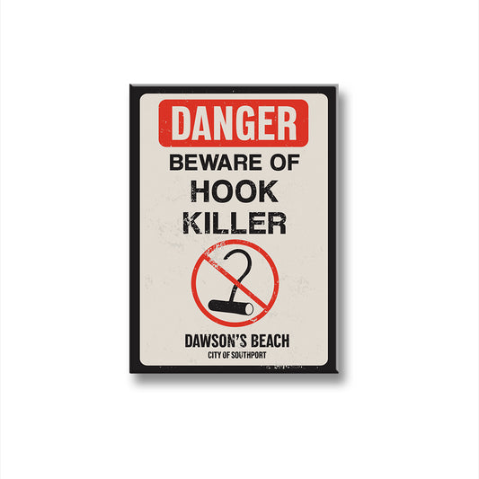 I Know What You Did Last Summer Beware of Hook Killer Magnet